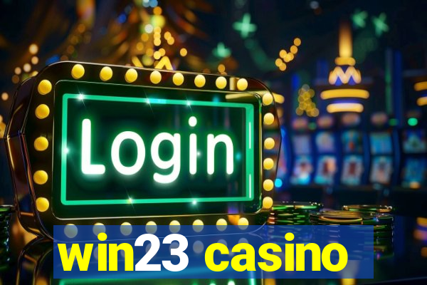 win23 casino